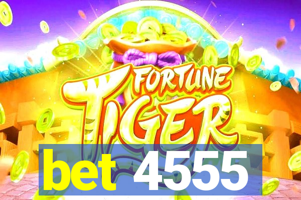 bet 4555